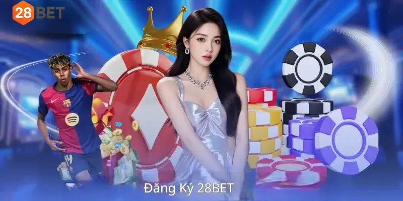 Đăng Ký 28BET
