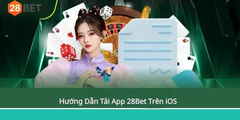 Hướng Dẫn Tải App 28Bet Trên iOS